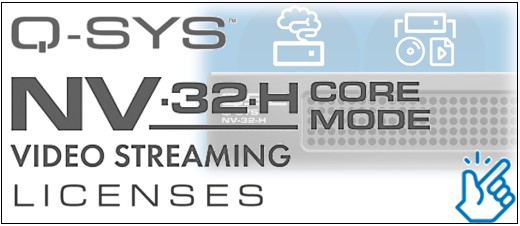 QSYS™ Software Lizenz SL-QCMS-NV32-P Core Mode Video Streaming für NV32-P